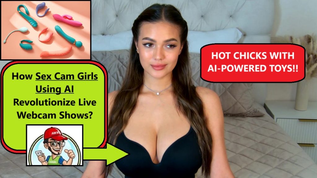 How Sex Cam Girls Using AI in cam shows